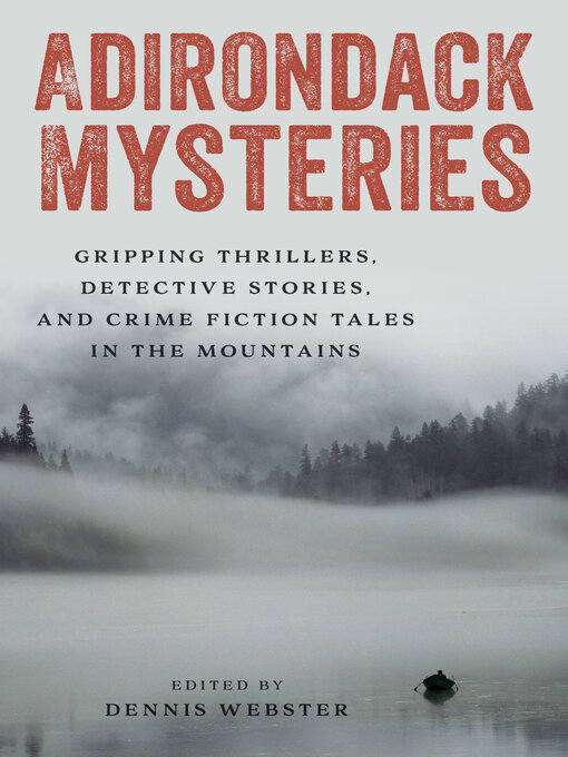 Title details for Adirondack Mysteries by Dennis Webster - Available